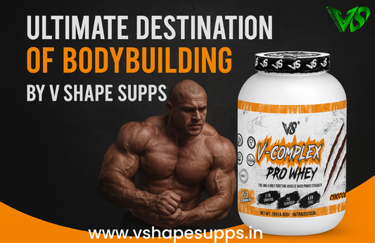 V-Complex Pro Whey- Ultimate destination of bodybuilding